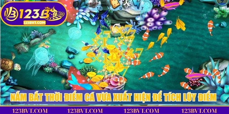 Canh cá vừa xuất hiện ở các góc màn hình để bắn nhanh, tiết kiệm đạn và tích lũy điểm thưởng hiệu quả