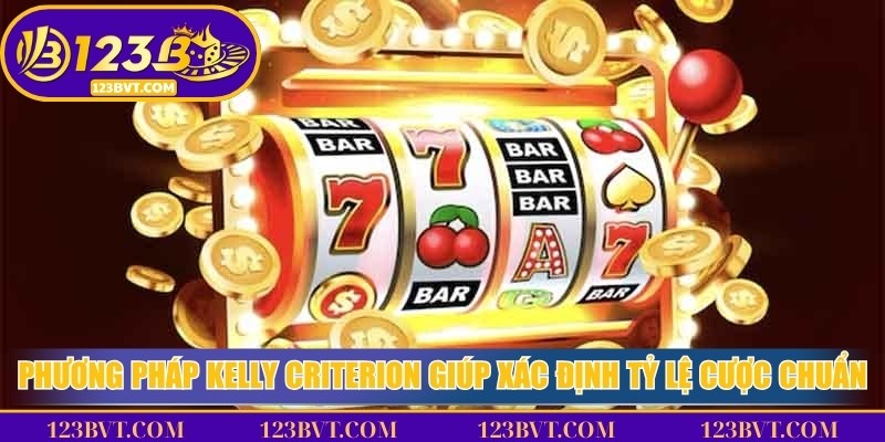 Kelly Criterion hỗ trợ tính tỷ lệ cược theo bankroll dựa trên xác suất thắng và mức trả thưởng