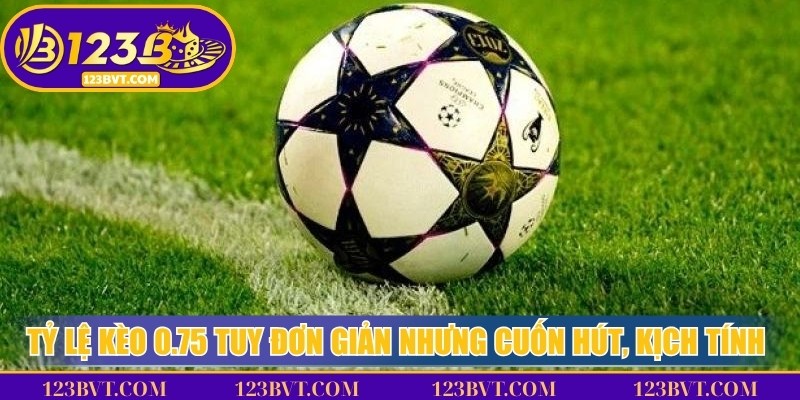 Mẹo dự đoán kèo 0.75 dựa trên phong độ, đội hình và lịch sử đối đầu