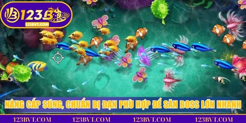 Minh họa nâng cấp súng và chuẩn bị loại đạn phù hợp để tăng sát thương, rút ngắn thời gian hạ boss lớn