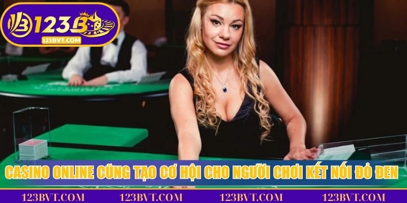 Live casino giúp người chơi kết nối, giao lưu và chia sẻ kinh nghiệm trên bàn cược trực tiếp