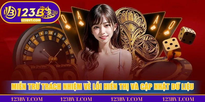 Miễn trừ trách nhiệm về lỗi hiển thị và cập nhật dữ liệu